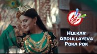 Hulkar Abdullayeva - Poka pok